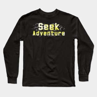 Seek Adventure Long Sleeve T-Shirt